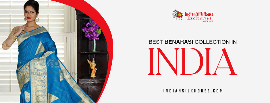 Best Benarasi collection in India