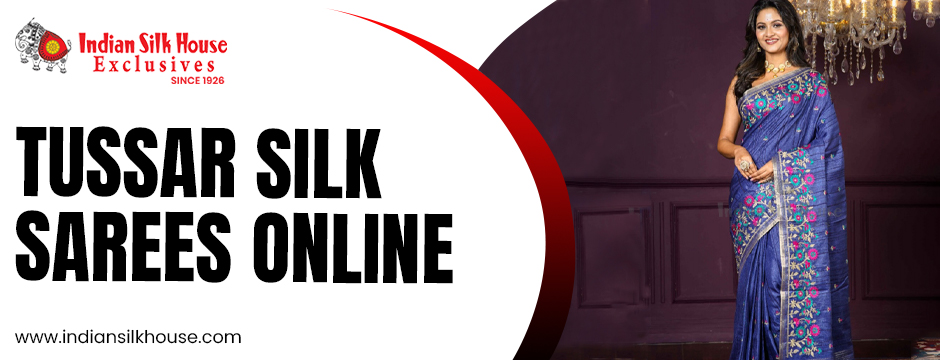 Tussar Silk Sarees online